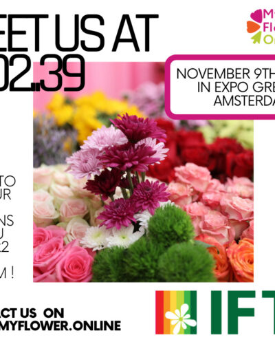 Dear Growers, welcome to IFTF2022 with Myflowers.Online
